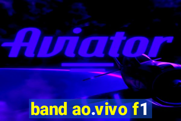 band ao.vivo f1